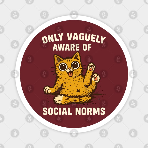Funny Cat Only Vaguely Aware of Social Norms Magnet by creative